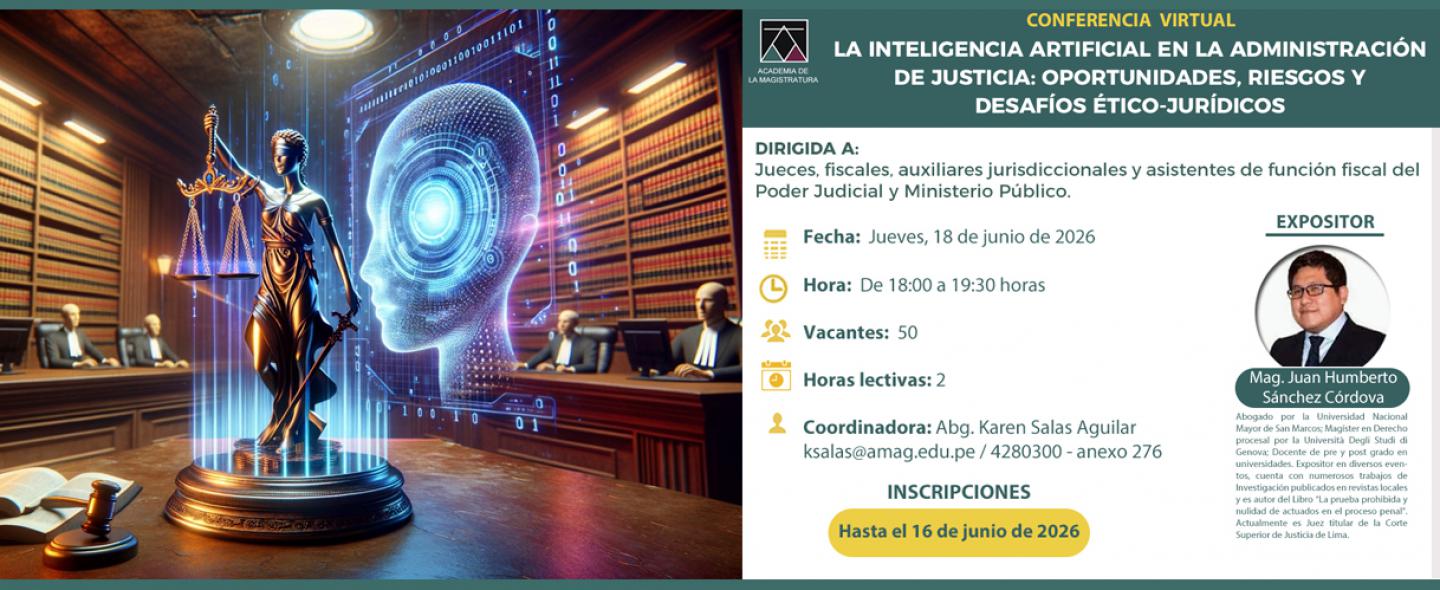 Conferencia virtual: “La inteligencia artificial en la administración de justicia: Oportunidades, riesgos y desafíos ético-jurídicos”